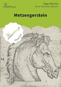 Metzengerstein - Edgar Allan Poe - ebook