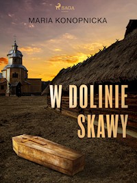 W dolinie Skawy - Maria Konopnicka - ebook