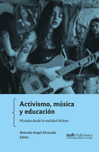 Activismo, música y educación - Rolando Angel-Alvarado - ebook