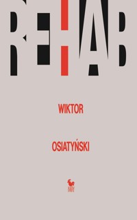 Rehab - Wiktor Osiatyński - ebook + książka