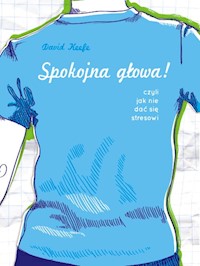 Spokojna głowa! - David Keefe - książka
