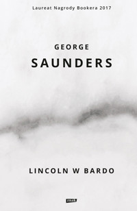 Lincoln w Bardo - George Saunders - ebook + książka