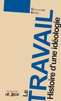 Le travail - Guillaume Borel - ebook
