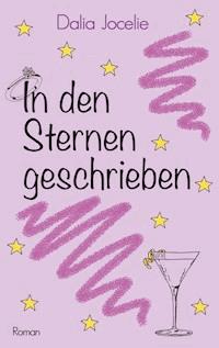 In den Sternen geschrieben - Dalia Jocelie - ebook