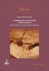 La mediación: don de Dios y tarea humana - Federico Ridissi Farrando - ebook
