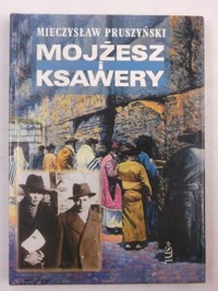Mojżesz i Ksawery - Mieczysław Pruszyński - ebook