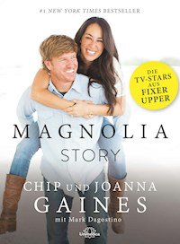Magnolia Story - Chip & Joanna Gaines - ebook