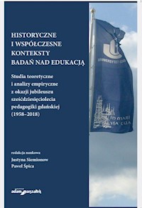 Historyczne i współczesne konteksty badań nad edukacją -  - książka