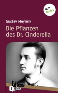 Die Pflanzen des Dr. Cinderella - Literatur-Quickie - Gustav Meyrink - ebook