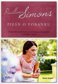 Pieśń o poranku - Paullina Simons - książka
