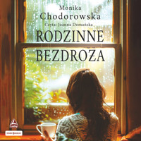 Rodzinne bezdroża - Chodorowska Monika - ebook + audiobook + książka