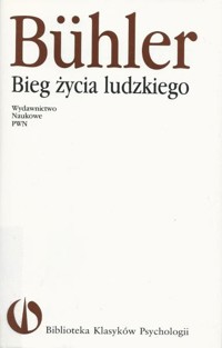 Bieg życia ludzkiego - Charlotte Bühler - ebook