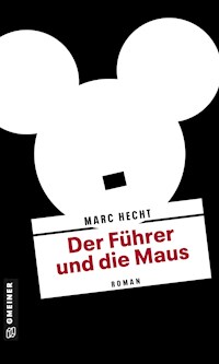 Der Führer und die Maus - Marc Hecht - ebook