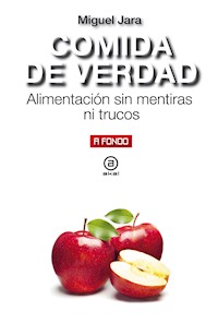 Comida de verdad - Miguel Jara - ebook