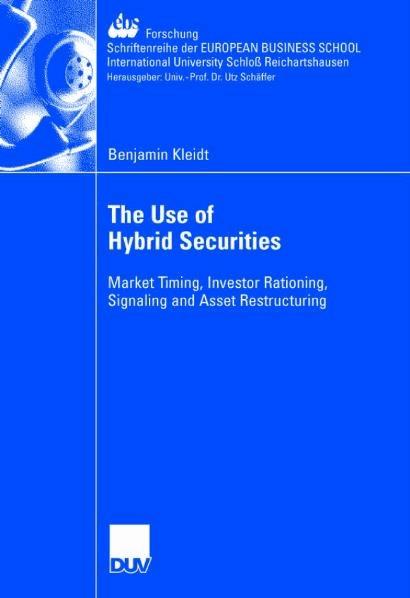 The Use of Hybrid Securities