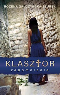 Klasztor zapomnienia - Bożena Gałczyńska-Szurek - audiobook + książka