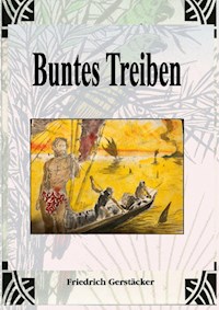 Buntes Treiben - Friedrich Gerstäcker - ebook