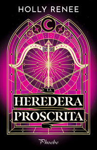 La heredera proscrita - Holly Renee - ebook