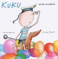 Kuku szuka szczęścia - Monika Kamińska, Andrzej Tylkowski - książka