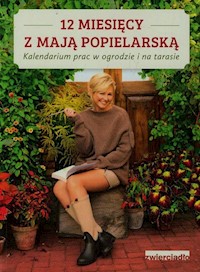12 miesięcy z Mają Popielarską - Popielarska Maja - książka