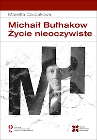 Michaił Bułhakow Życie nieoczywiste - Czudakowa Marietta - książka
