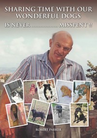 Sharing Time With Our Wonderful Dogs - Robert Parker - ebook