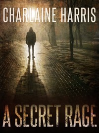 A Secret Rage - Charlaine Harris - ebook