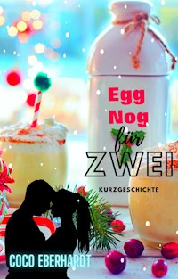 Eggnog für Zwei - Coco Eberhardt - ebook
