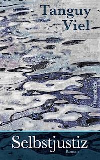 Selbstjustiz - Tanguy Viel - ebook
