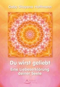 Du wirst geliebt - Gaby Shayana Hoffmann - ebook