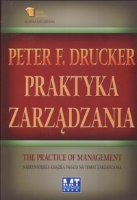 Praktyka zarządzania - Drucker Peter F. - książka