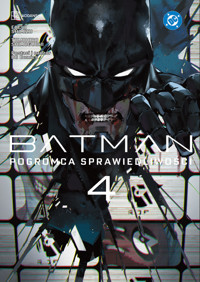 Batman. Pogromca sprawiedliwości. Tom 4 - Eiichi Shimizu, Tomohiro Shimoguchi - książka