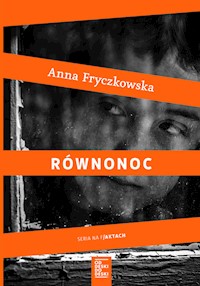 Równonoc - Anna Fryczkowska - książka
