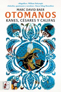 Otomanos - Marc David Baer - ebook