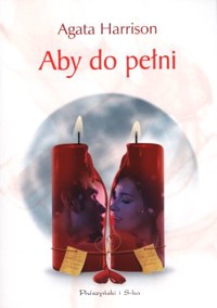 Aby do pełni - Agata Harrison - ebook