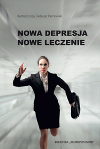 Nowa depresja Nowe leczenie - Łoza Bartosz, Parnowski Tadeusz - książka