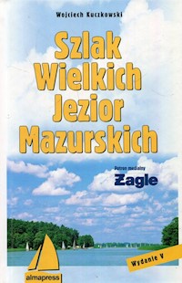 Szlak Wielkich Jezior Mazurskich - Wojciech Kuczkowski - książka