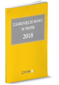 Zamknięcie roku w PKPiR 2018 - Trzpioła Katarzyna - książka