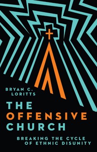 The Offensive Church - Bryan Loritts - ebook