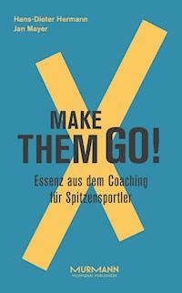 Make them goX - Hans-Dieter Hermann - ebook