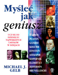 Myśleć jak geniusz - Michael J. Gelb - ebook