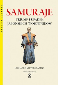 Samuraje Triumf i upadek japońskich wojowników - Arena Leonardo Vittorio - książka