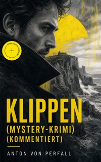 Klippen (Mystery-Krimi) (Kommentiert) - Anton von Perfall - ebook
