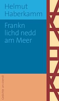 Frankn lichd nedd am Meer - Helmut Haberkamm - ebook