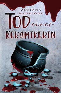 Tod einer Keramikerin - Adriana Mandione - ebook