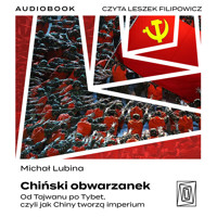 Chiński obwarzanek. Od Tajwanu po Tybet, czyli jak Chiny tworzą imperium - Michał Lubina - ebook + audiobook