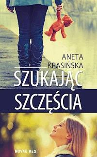 Szukając szczęścia - Aneta Krasińska - ebook + audiobook + książka