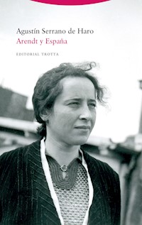 Arendt y España - Agustín Serrano de Haro - ebook
