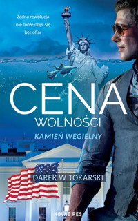Cena wolności. Kamień węgielny - Dariusz Tokarski - ebook