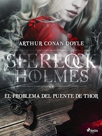 El problema del puente de Thor - Arthur Conan Doyle - ebook